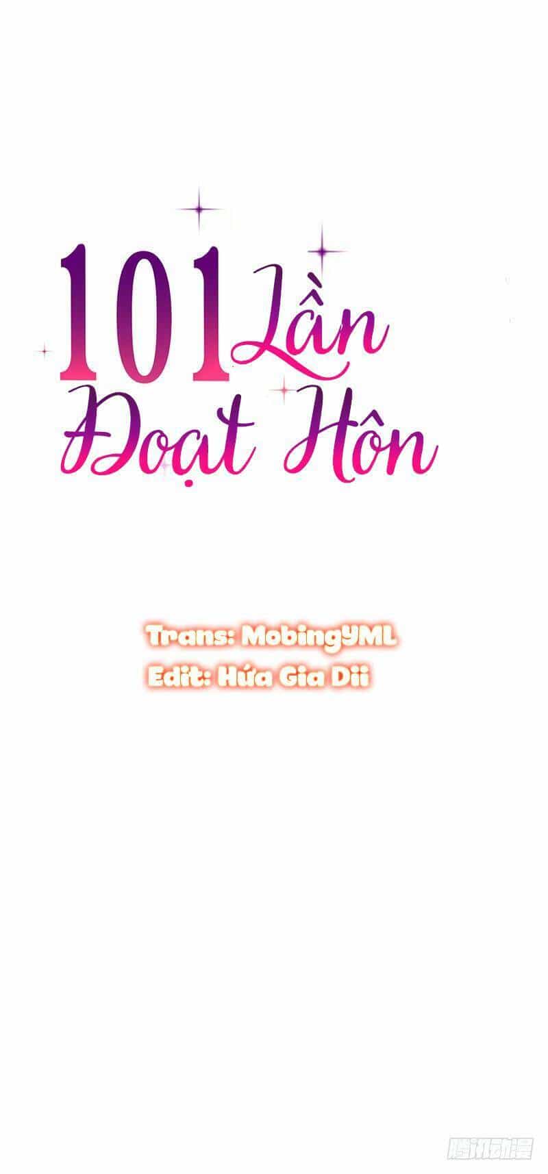 101 Lần Đoạt Hôn - Chương 13 - ảnh 2