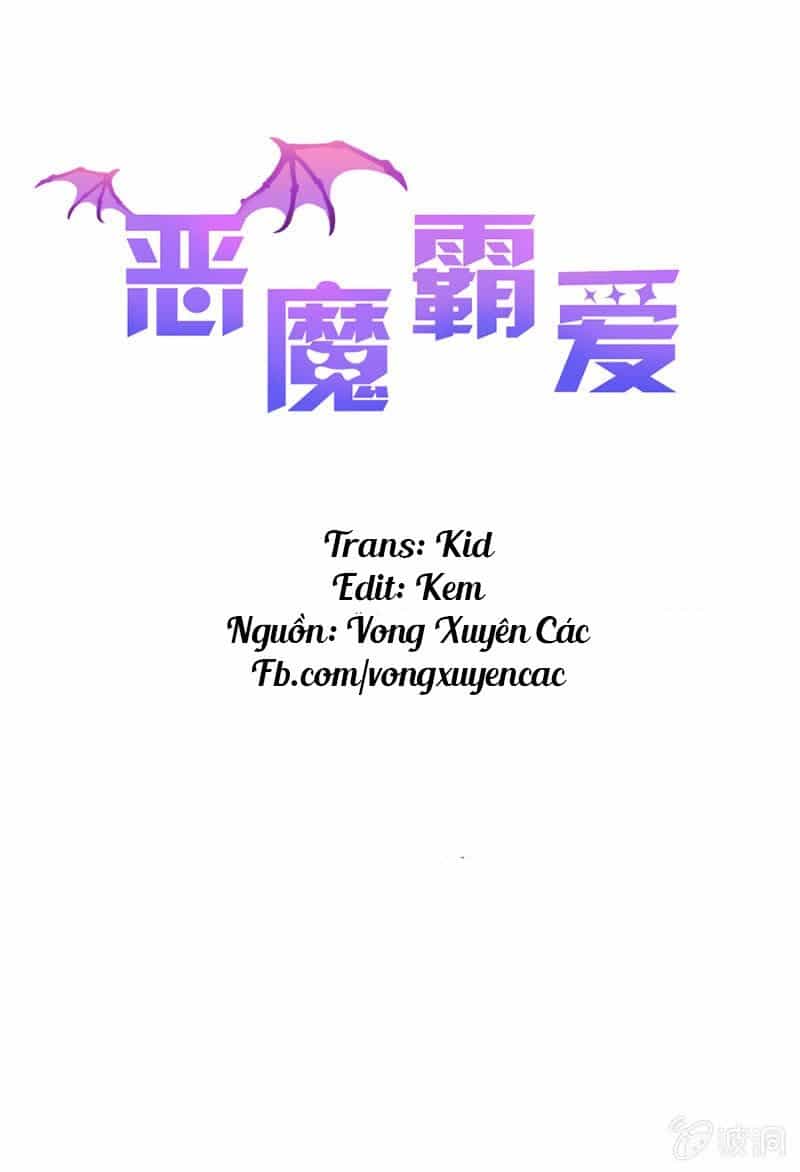 Ác Ma Bá Yêu - Chương 3 - ảnh 2