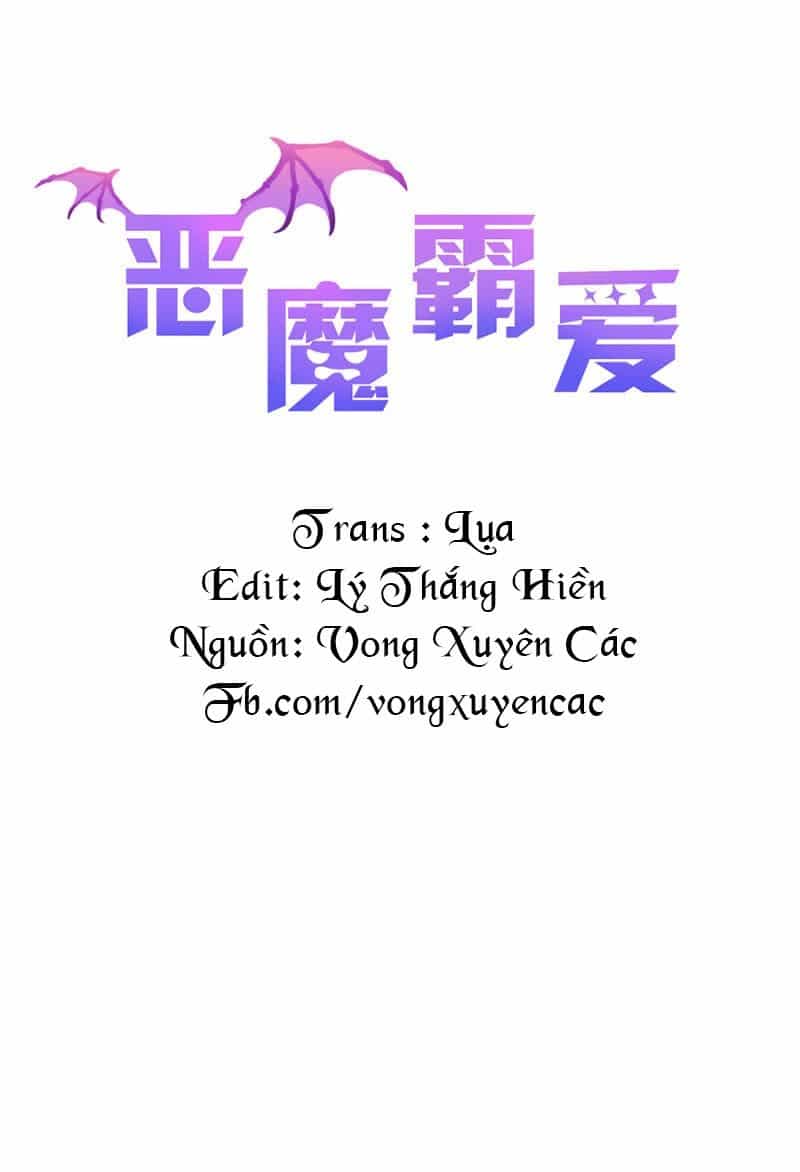 Ác Ma Bá Yêu - Chương 5 - ảnh 2