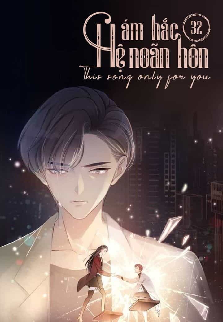 Ám Hắc Hệ Noãn Hôn - Chương 32 - ảnh 2