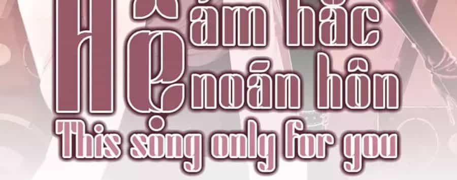 Ám Hắc Hệ Noãn Hôn - Chương 4 - ảnh 4