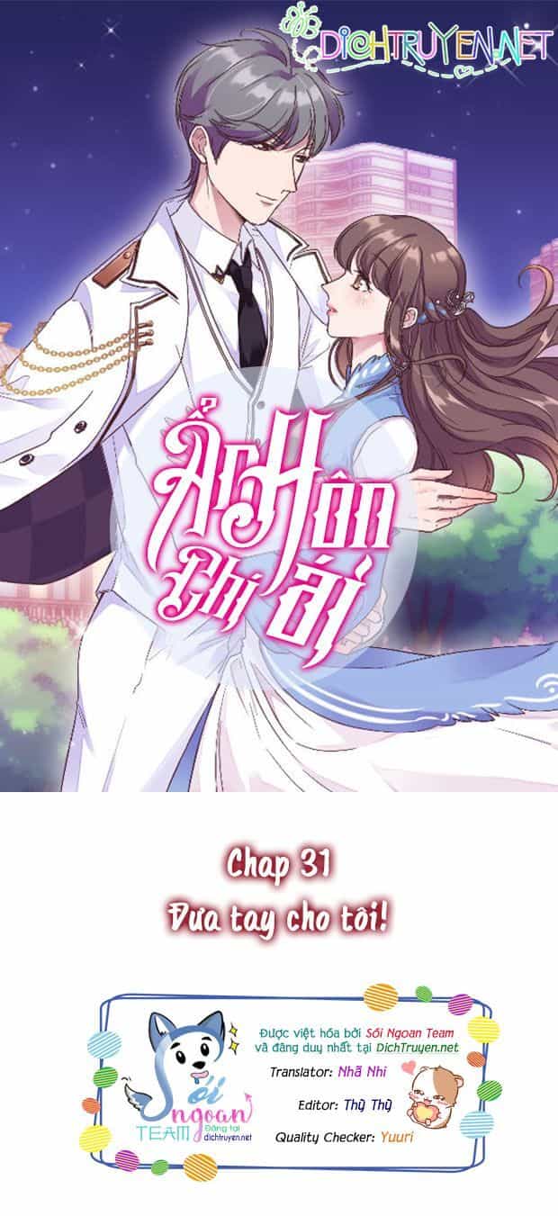 Ẩn Hôn Chí Ái - Chương 31 - ảnh 1