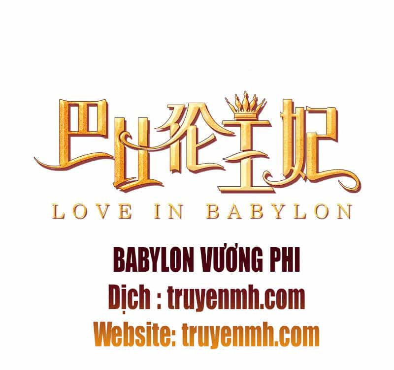 Babylon Vương Phi - Chương 1 - ảnh 39