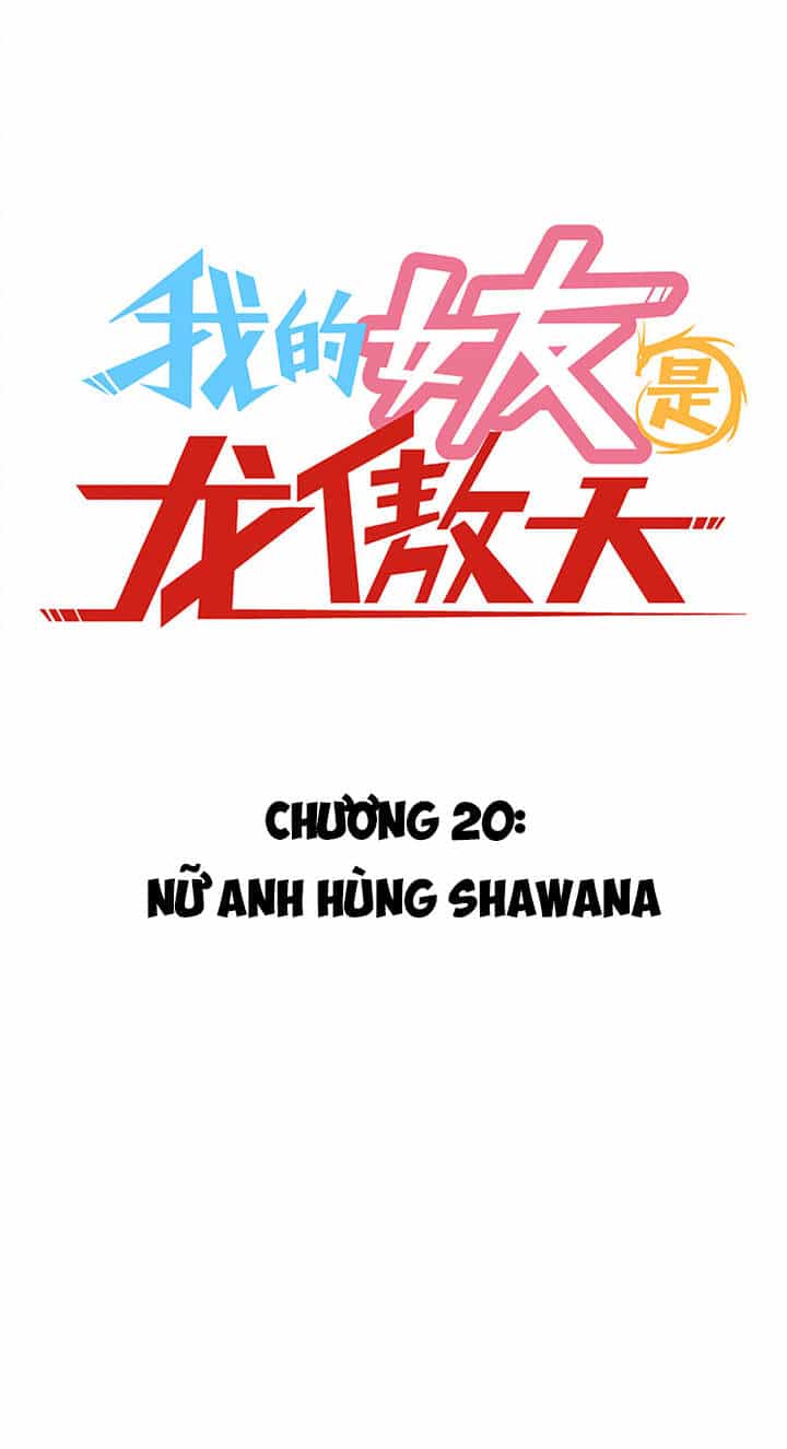 Bạn Gái Tôi Là Long Ngạo Thiên - Chương 20 - ảnh 3