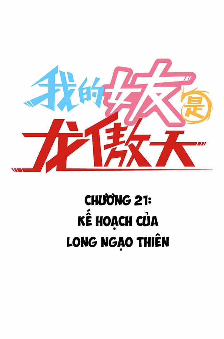 Bạn Gái Tôi Là Long Ngạo Thiên - Chương 21 - ảnh 3
