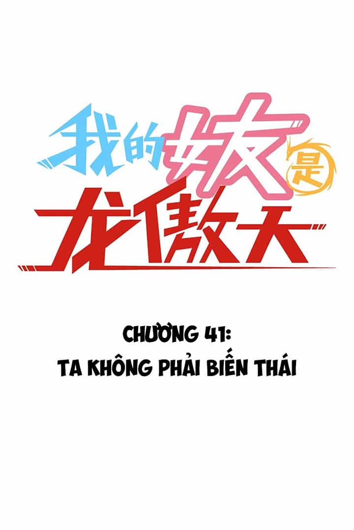 Bạn Gái Tôi Là Long Ngạo Thiên - Chương 41 - ảnh 2