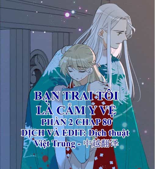 Bạn Trai Tôi Là Cẩm Y Vệ 2 - Chương 80 - ảnh 1