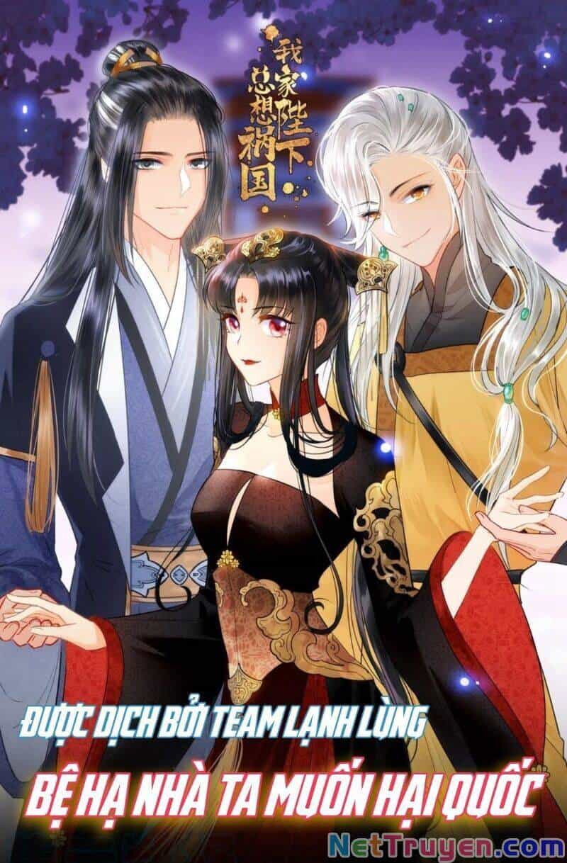 Bệ Hạ Nhà Ta Muốn Hại Quốc - Chương 14 - ảnh 1
