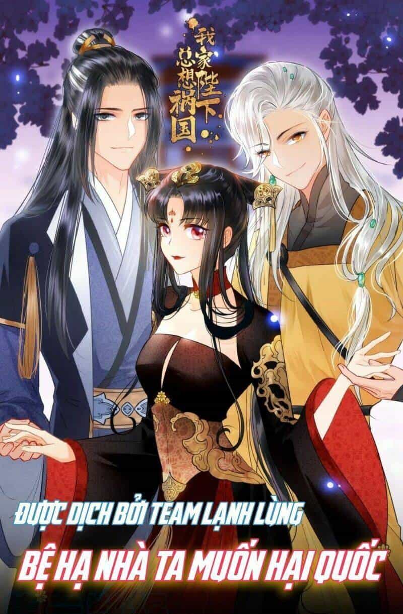 Bệ Hạ Nhà Ta Muốn Hại Quốc - Chương 18 - ảnh 1