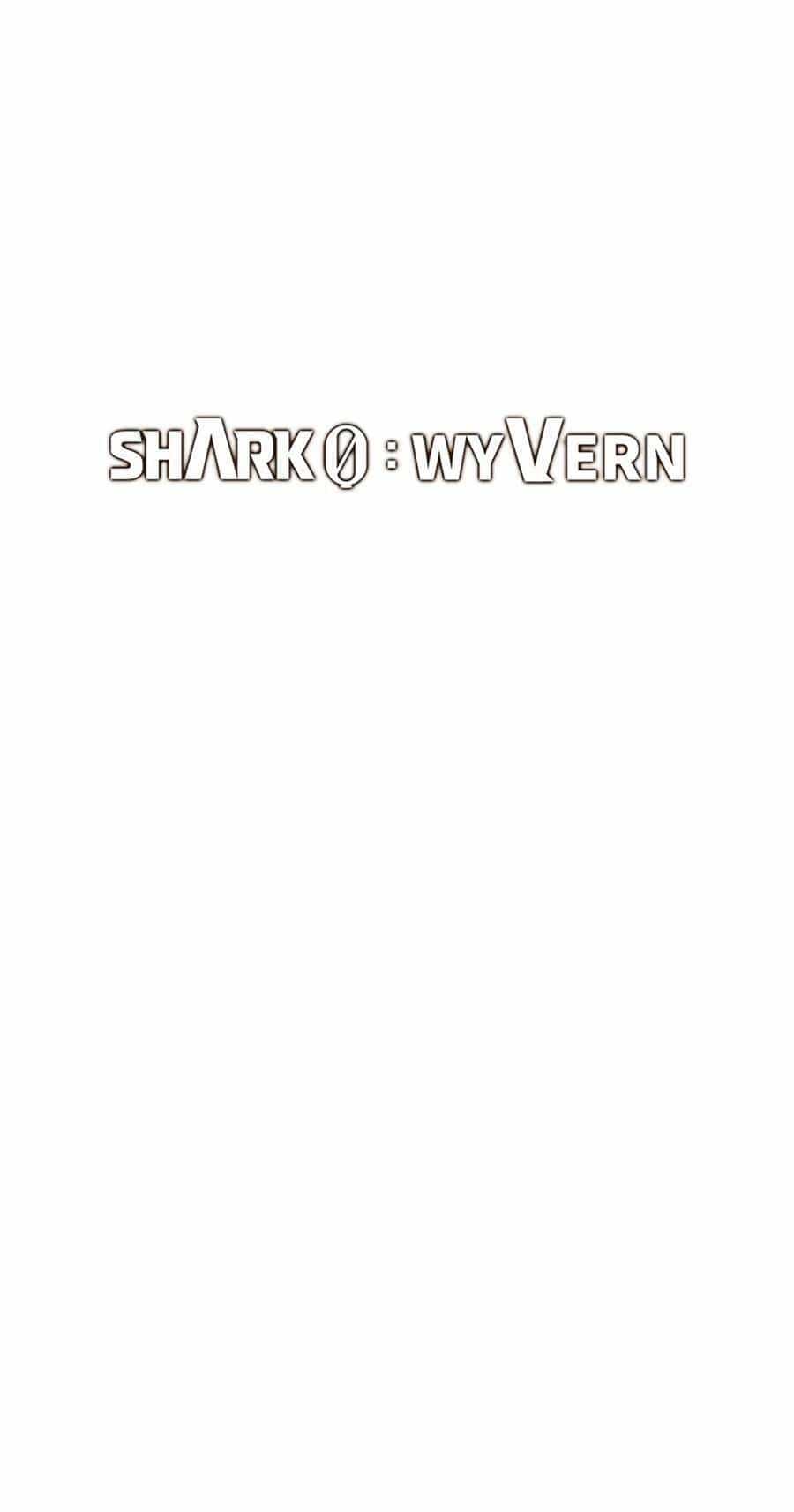 Cá Mập Wyvern - Chương 18 - ảnh 112