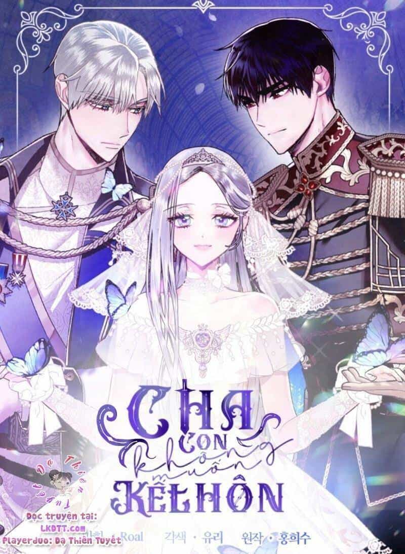 Cha Ơi Con Không Muốn Kết Hôn Đâu - Chương 35 - ảnh 1