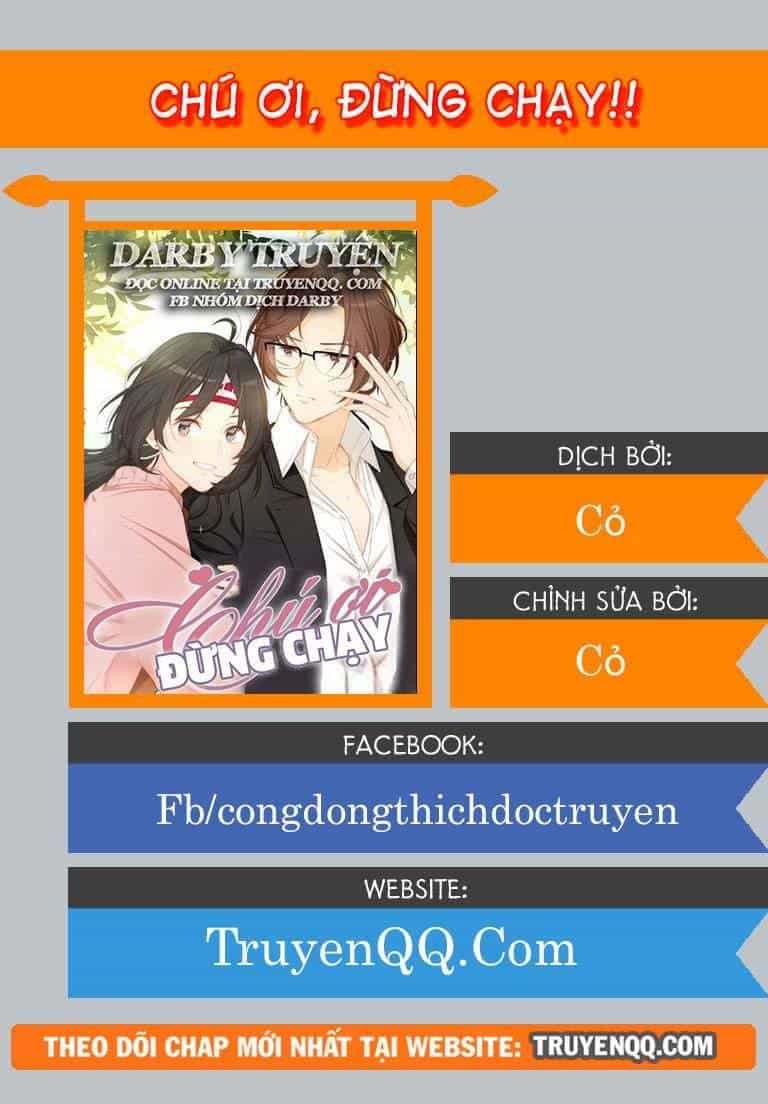 Chú Ơi Đừng Chạy!!! - Chương 20 - ảnh 1