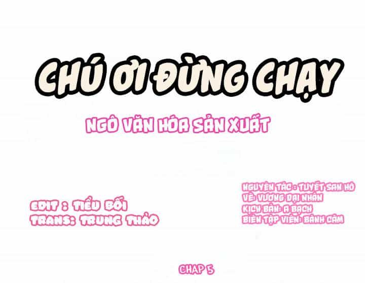 Chú Ơi Đừng Chạy!!! - Chương 5 - ảnh 1