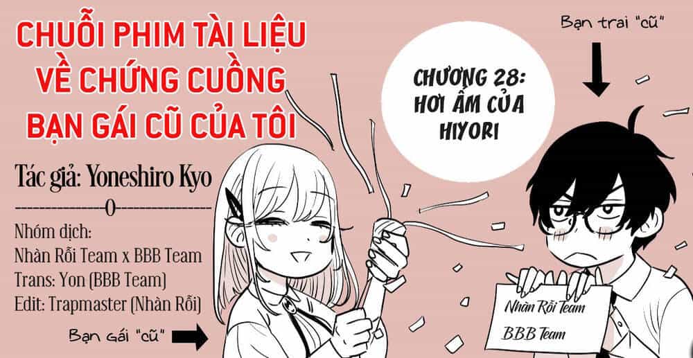Chuỗi Phim Tài Liệu Về Chứng Cuồng Bạn Gái Cũ Của Tôi - Chương 28 - ảnh 2
