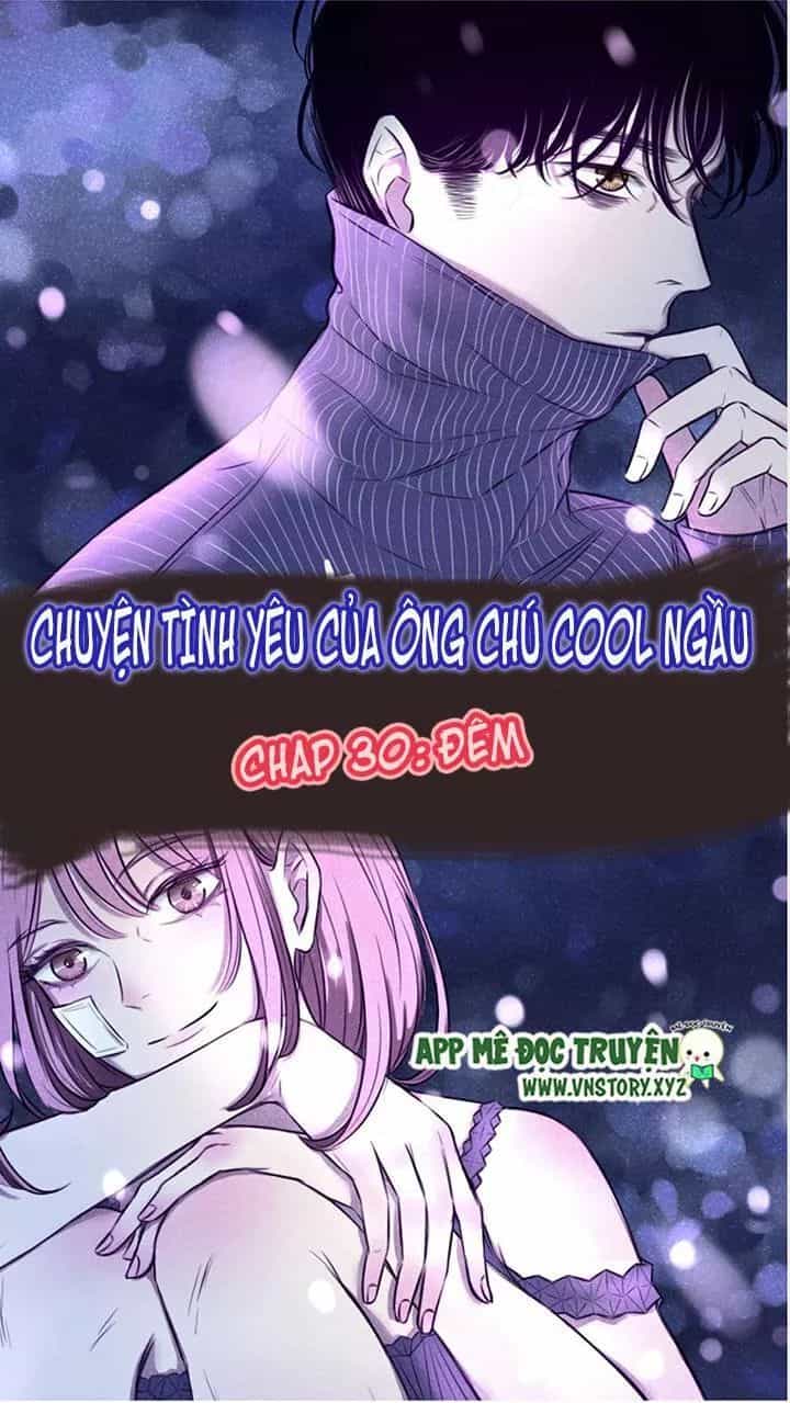 Chuyên Tình Yêu Của Ông Chú Cool Ngầu - Chương 30 - ảnh 1