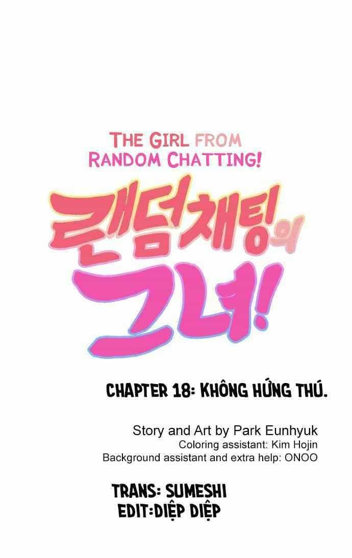 Cô Gái Từ Ứng Dụng Nhắn Tin Ngẫu Nhiên - Chương 18 - ảnh 2