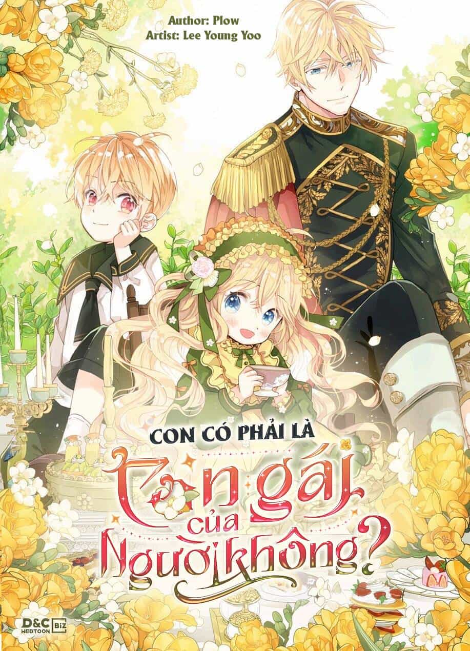 Con Có Phải Con Là Con Gái Của Ngài Không? - Chương 45 - ảnh 2