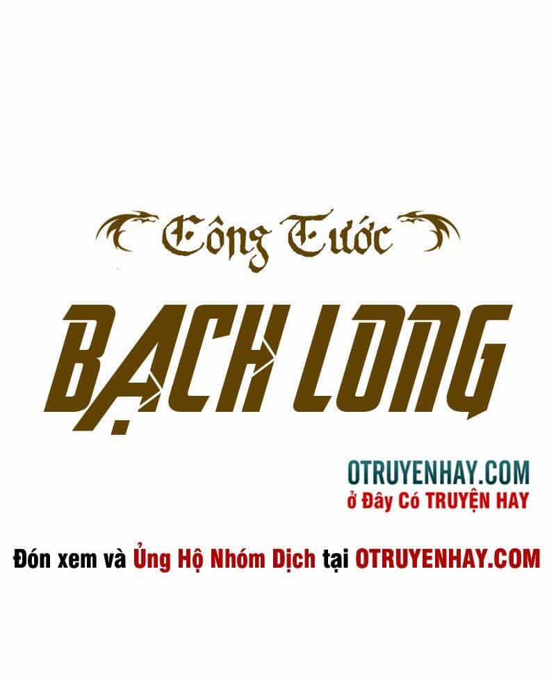 Công Tước Bạch Long - Chương 1 - ảnh 24