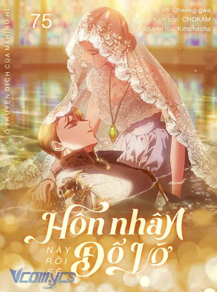 Cuộc Hôn Nhân Này Dù Sao Cũng Sẽ Tan Vỡ Mà Thôi - Chương 75 - ảnh 1