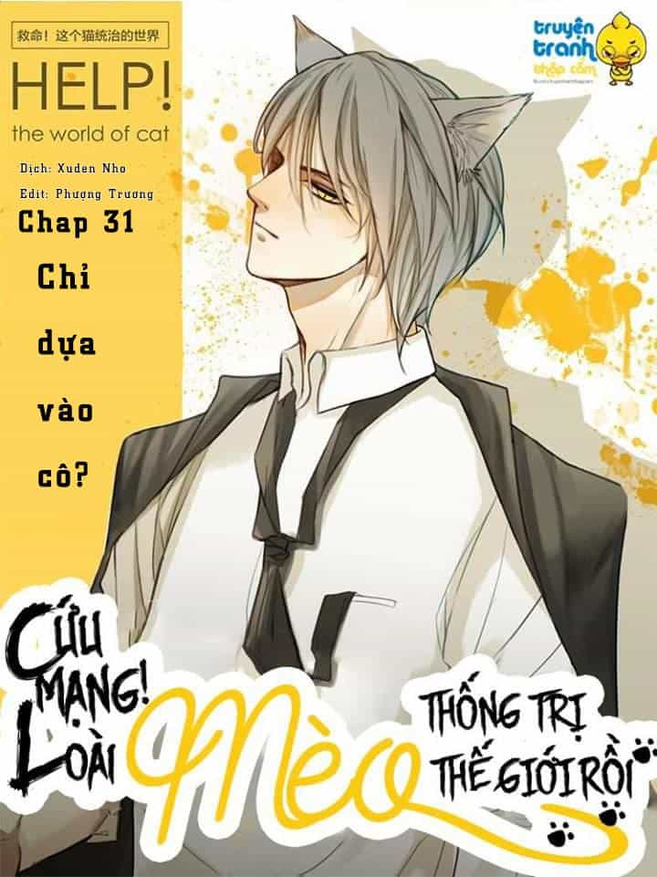 Cứu Mạng! Loài Mèo Thống Trị Thế Giới Rồi! - Chương 31 - ảnh 1