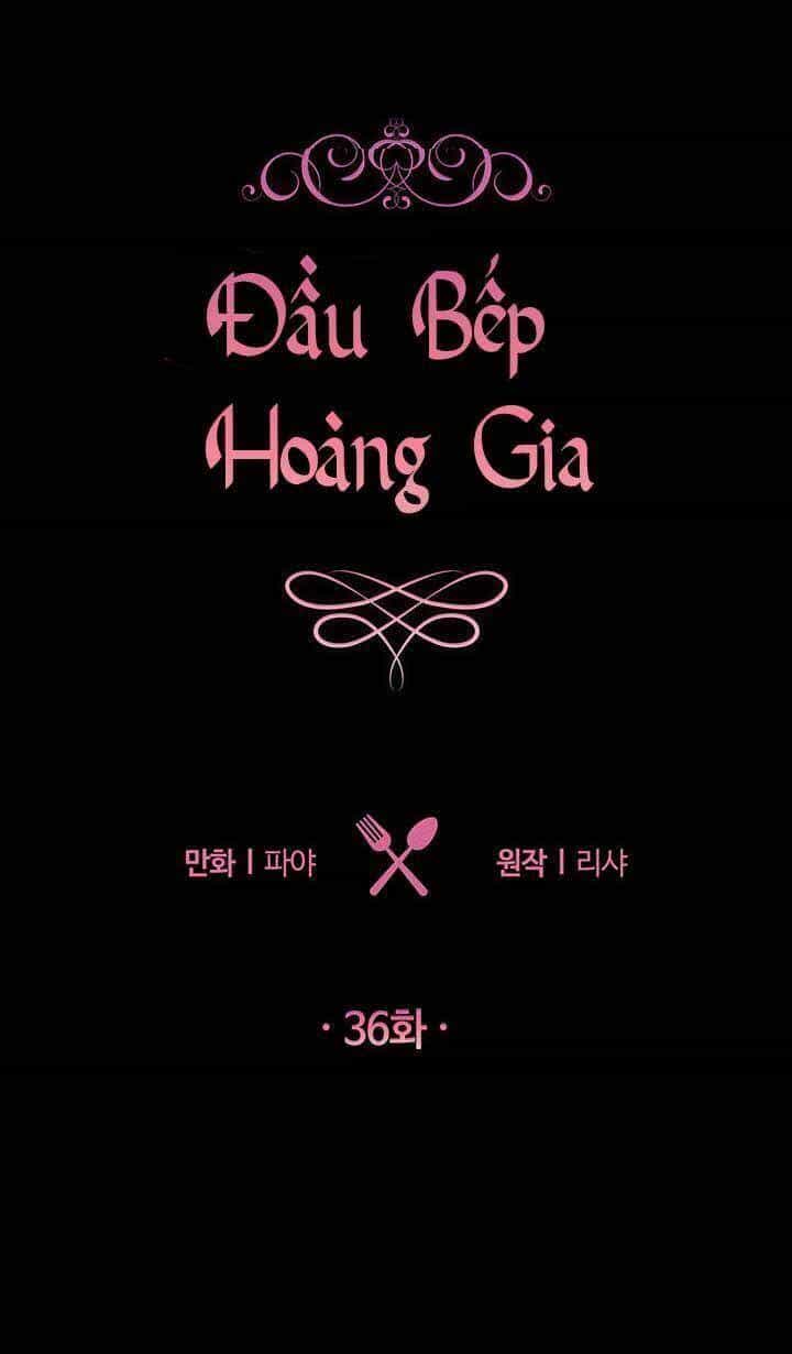Đầu Bếp Hoàng Gia - Chương 36 - ảnh 14