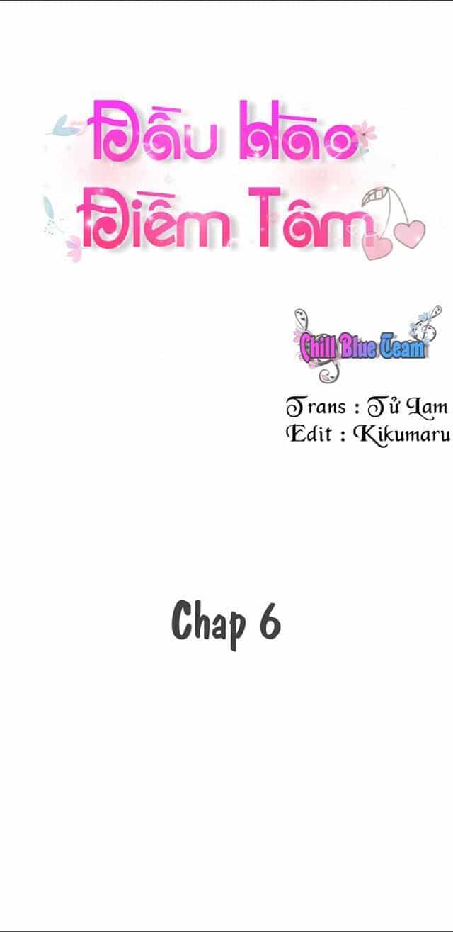 Đầu Hào Điềm Tâm - Chương 6 - ảnh 2