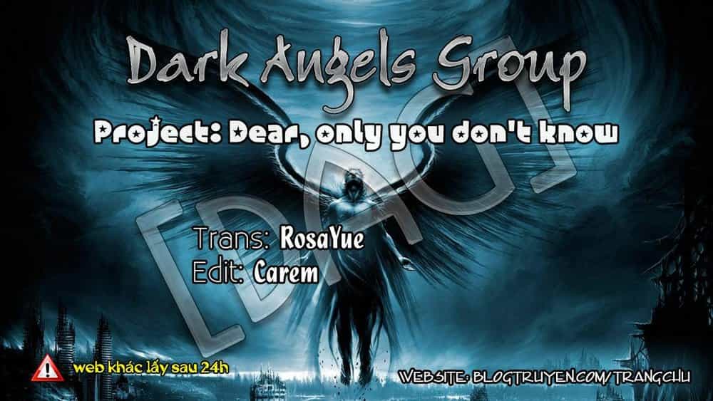 Dear, Only You Don’t Know! - Chương 20 - ảnh 1