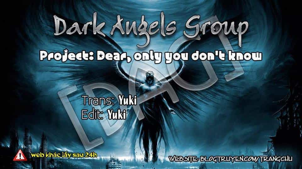 Dear, Only You Don’t Know! - Chương 2 - ảnh 1