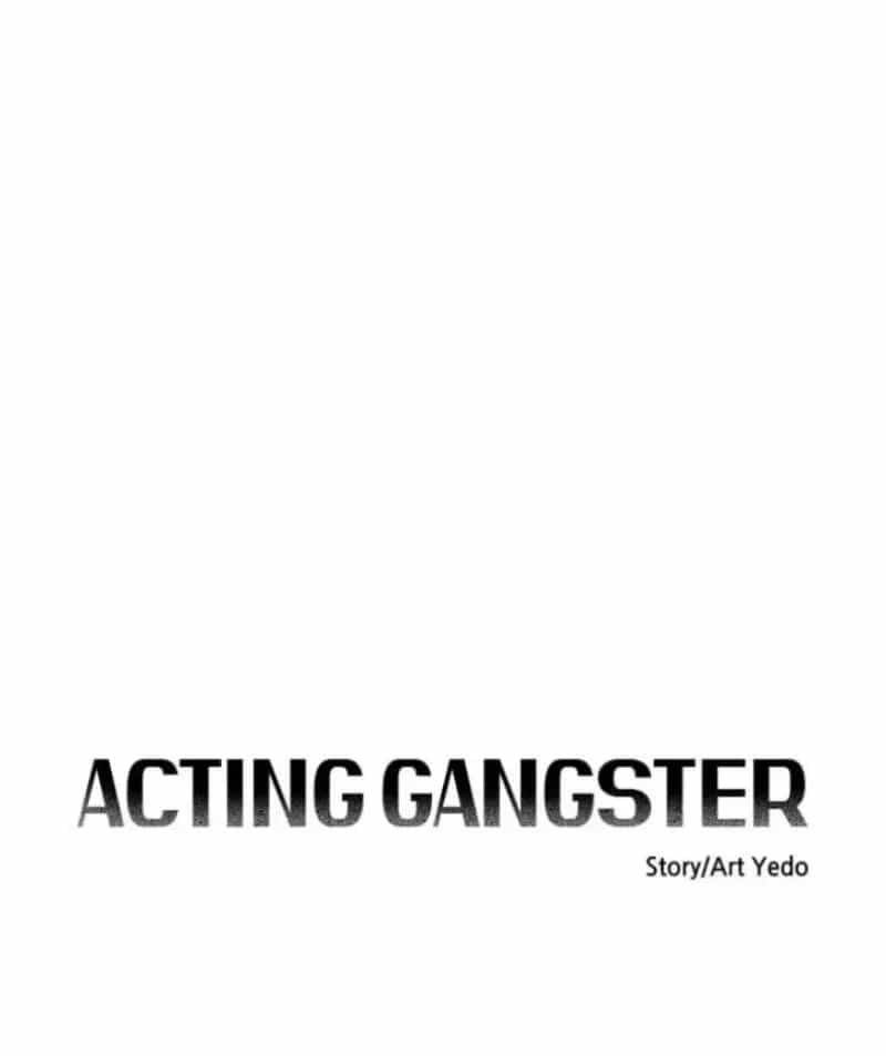 Diễn Viên Gangster - Chương 30 - ảnh 21