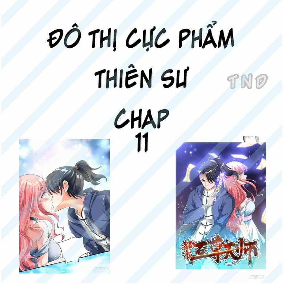 Đô Thị Chí Tôn Thiên Sư - Chương 11 - ảnh 1