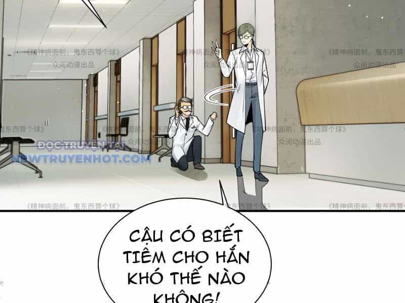 Đối Mặt Với Bệnh Tâm Thần, Ma Quỷ Chẳng Là Cái Thá Gì - Chương 13 - ảnh 99