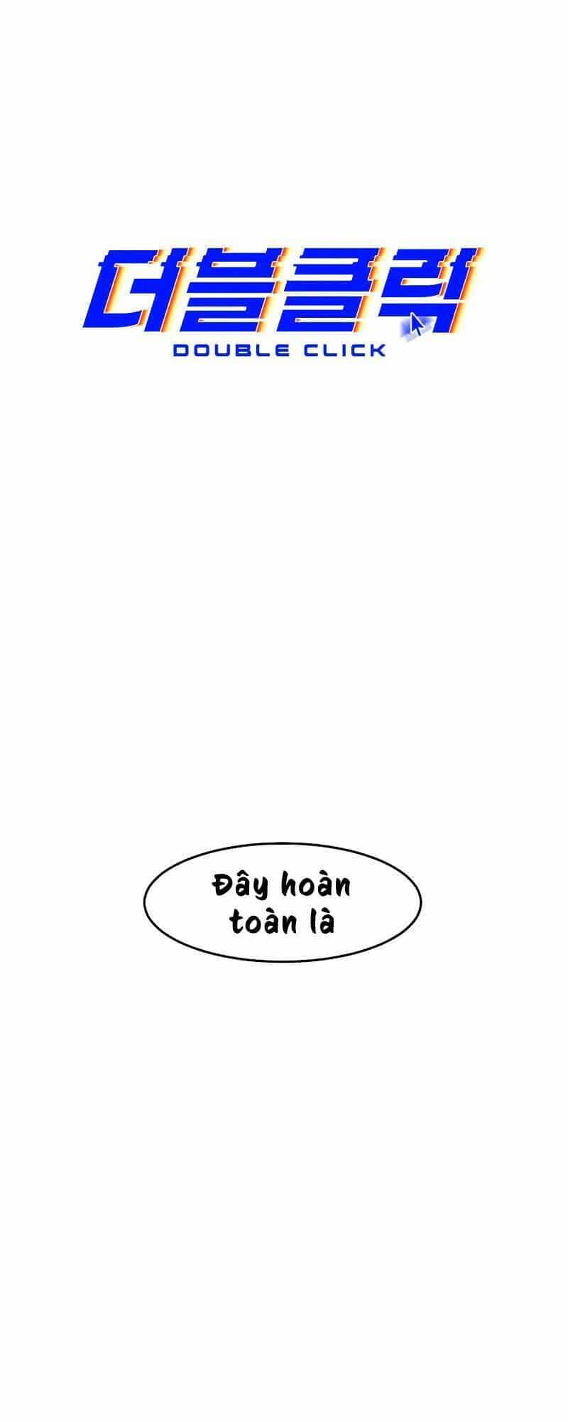 Double Click - Chương 2 - ảnh 7