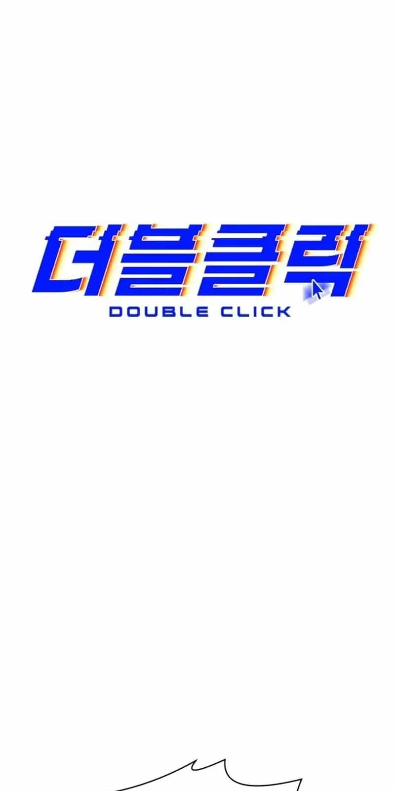 Double Click - Chương 240 - ảnh 22