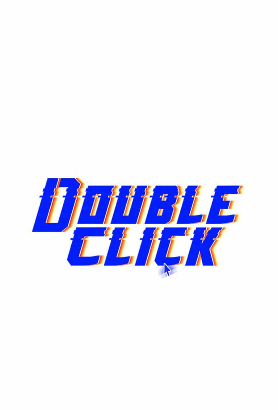Double Click - Chương 52 - ảnh 43