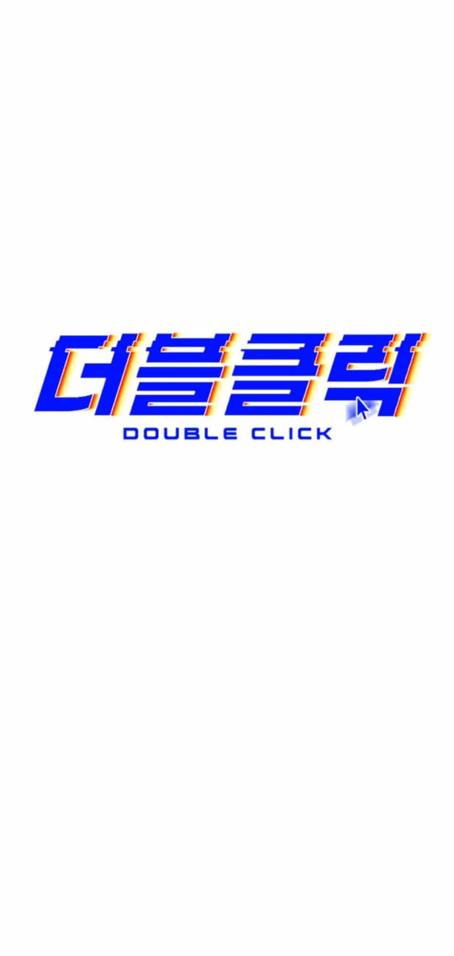 Double Click - Chương 62 - ảnh 16