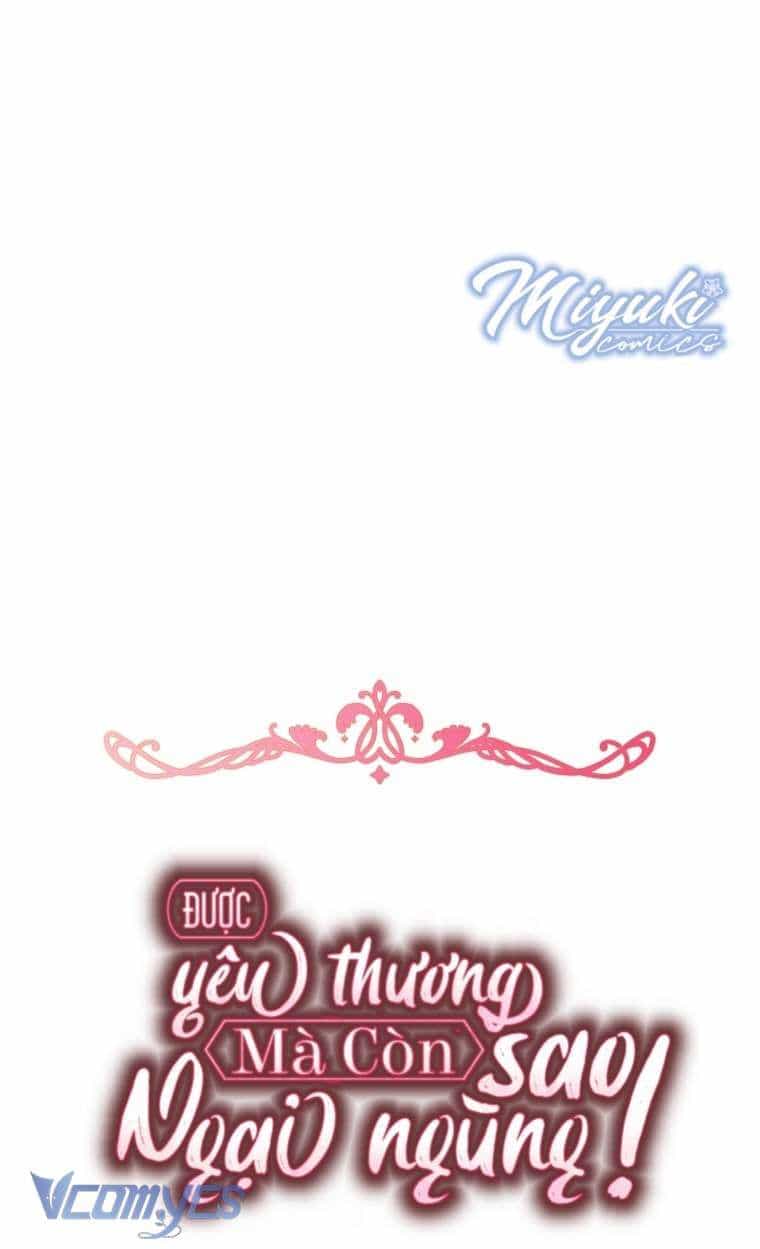 Được Yêu Thương Mà Còn Ngại Ngùng Sao! - Chương 115 - ảnh 49