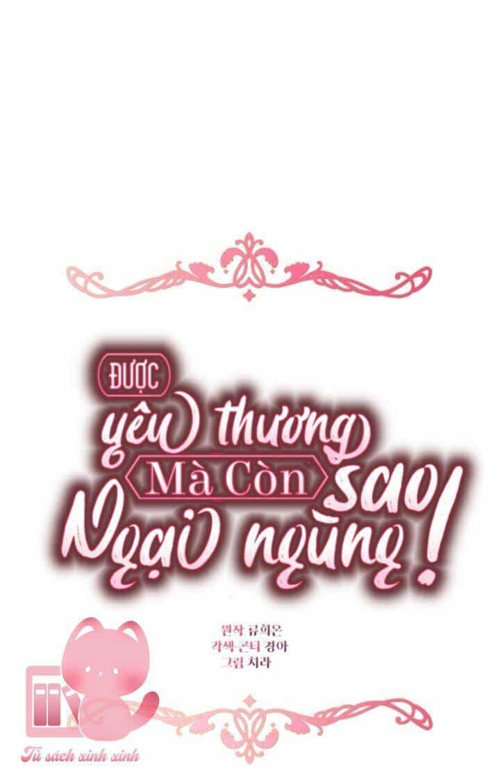 Được Yêu Thương Mà Còn Ngại Ngùng Sao! - Chương 79 - ảnh 18