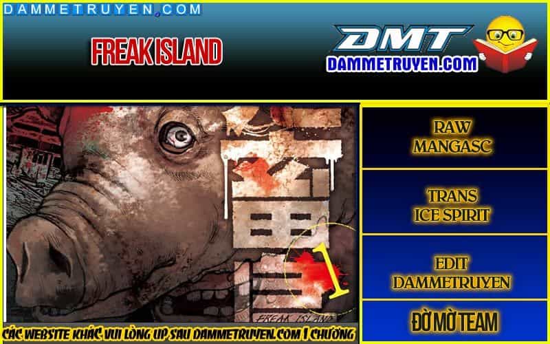 Freak Island - Đảo Quái Dị - Chương 41 - ảnh 1