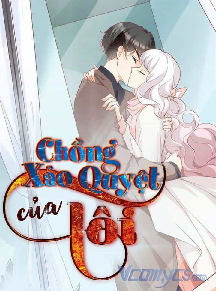 Gặp Phải Người Chồng Xảo Quyệt! - Chương 25 - ảnh 45