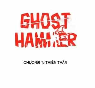 Ghost Hammer (Pre-Serialization) - Chương 1 - ảnh 1