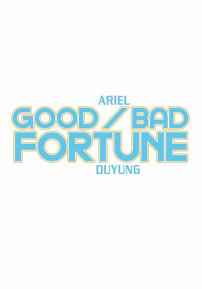 Good/Bad Fortune - Chương 19 - ảnh 5