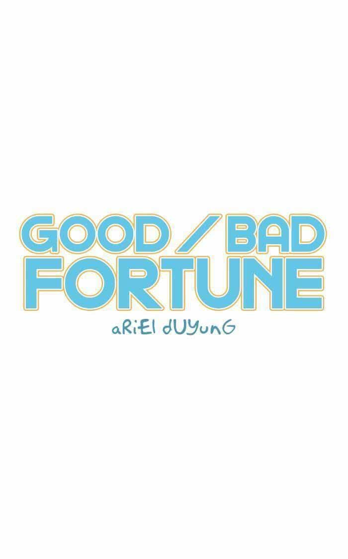 Good/Bad Fortune - Chương 38 - ảnh 9
