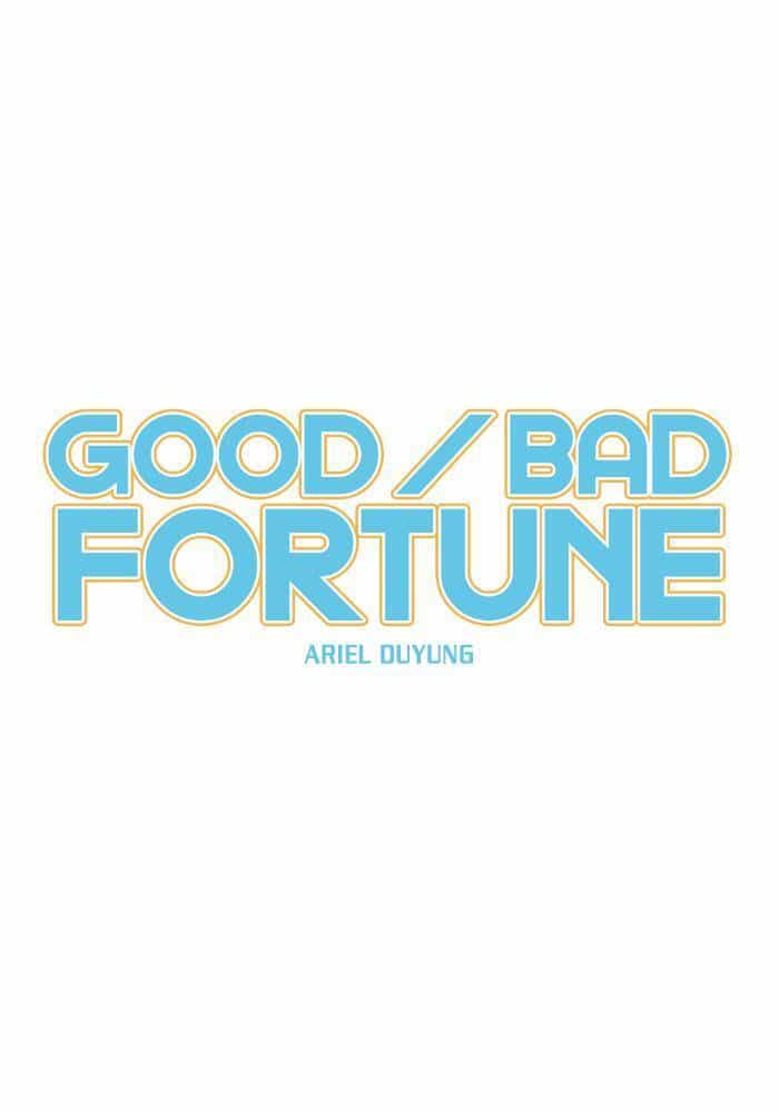 Good/Bad Fortune - Chương 3 - ảnh 9