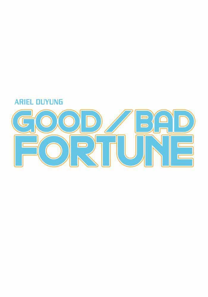 Good/Bad Fortune - Chương 6 - ảnh 7