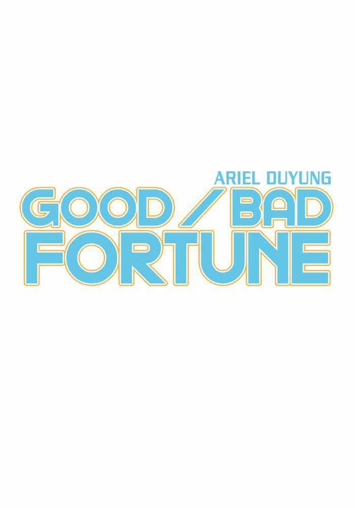 Good/Bad Fortune - Chương 7 - ảnh 5