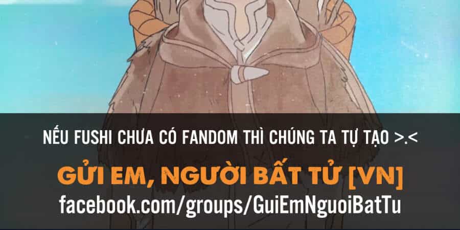 Gửi Em, Người Bất Tử - Chương 85 - ảnh 60