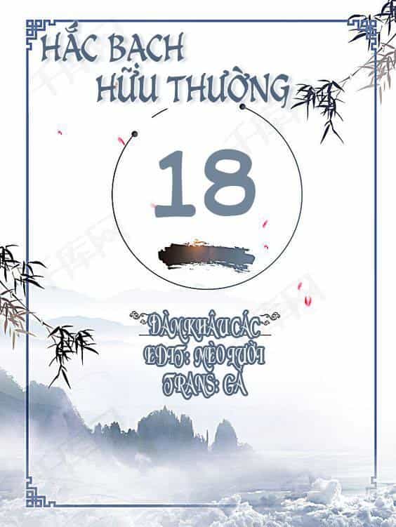 Hắc Bạch Hữu Thường - Chương 18 - ảnh 1