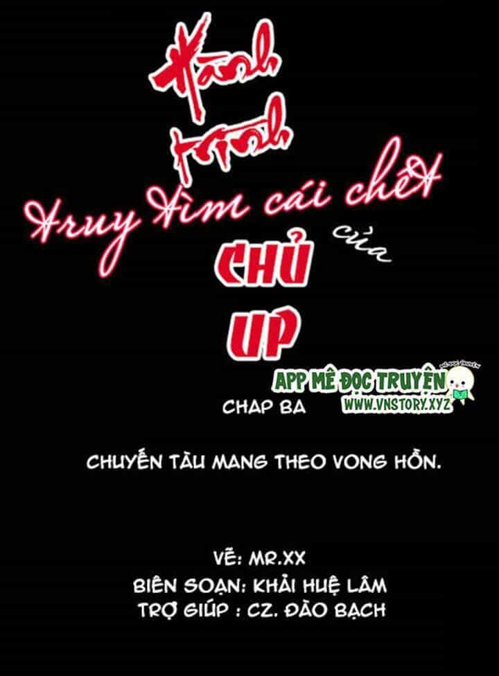 Hành Trình Truy Tìm Cái Chết Của Up Chủ - Chương 3 - ảnh 1