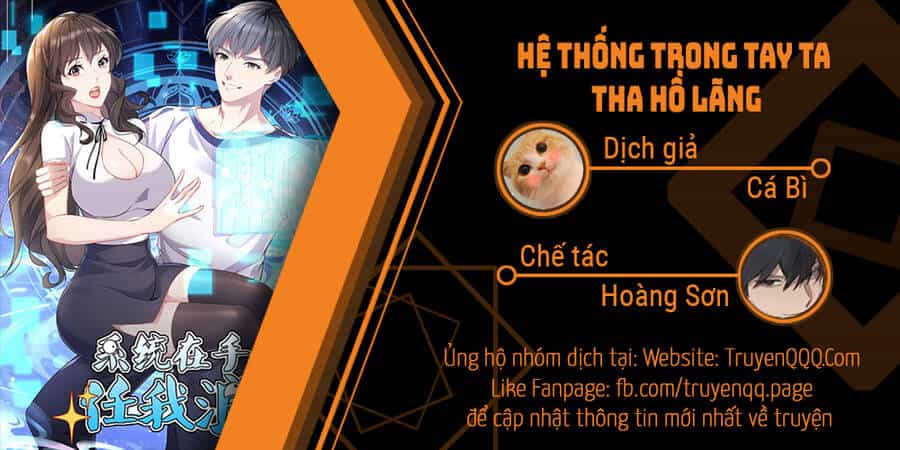 Hệ Thống Trong Tay Ta Tha Hồ Lãng - Chương 4 - ảnh 1