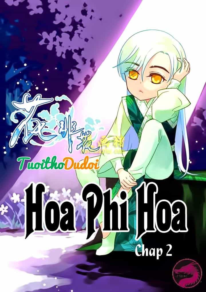 Hoa Phi Hoa - Chương 2 - ảnh 2